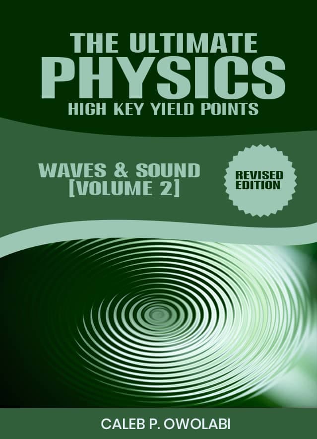 The Ultimate PHYSICS High Yield Key Points Volume 2 - Waves & Sound cover